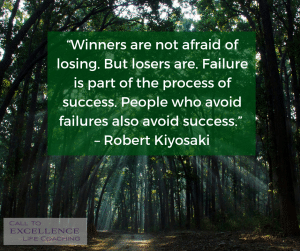 "Winners are not afraid of losing. But losers are. Failure is part of the process of success." - Robert Kiyosaki