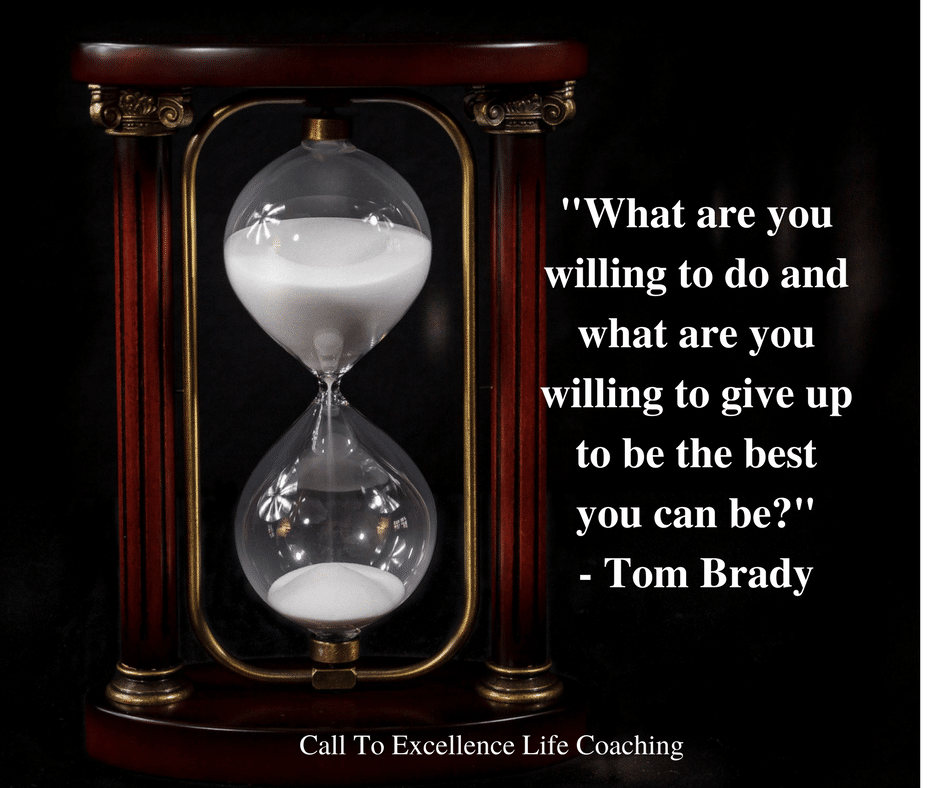 What are you willing to do - Tom Brady quote